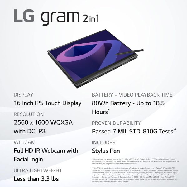 ⁦LG gram (2022) 16T90Q 2-in-1 Tablet Laptop, 16" (2560 x 1600) IPS Display, Intel Evo 12th Gen i7 1260P Processor, 16GB LPDDR5, 2TB NVMe SSD, FHD Webcam, WiFi 6E, Thunderbolt 4, Windows 11, Black⁩ - الصورة ⁦3⁩