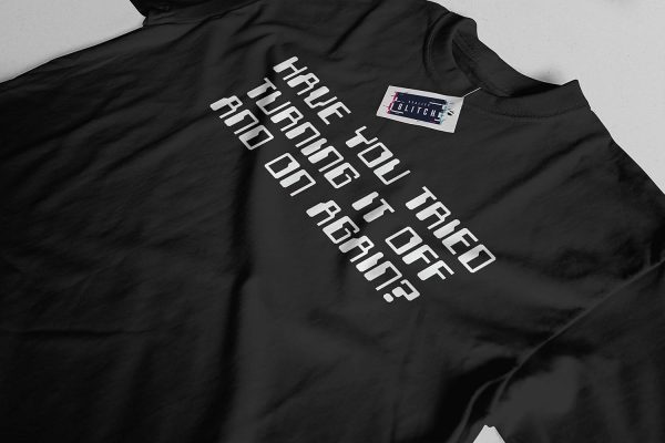 ⁦Reality Glitch - Men's Have You Tried Turning It Off and On Again T Shirt. Funny Computer/Coding T Shirt. Short Sleeve, Regular Fit, Comfortable & Long Lasting Design.⁩ - الصورة ⁦5⁩