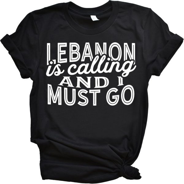 Lebanon Is Calling And I Must Go Shirts Lebanon Shirts Lebanon Gifts Travel Shirts Souvenir Vacation Shirts for Trips & Sightseeing