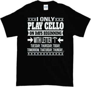 قميص تشيلو لطيف هدية لعازف التشيلو المضحك لعازف التشيلو، تي شيرت لطيف لعازف التشيلو هدية لعازف التشيلو، تي شيرت تي شيرت